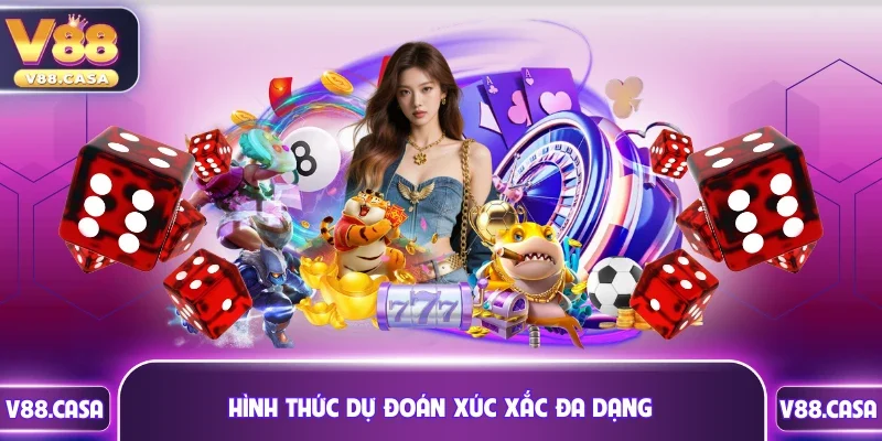 Danh sách những hình thức dự đoán xúc xắc đa dạng